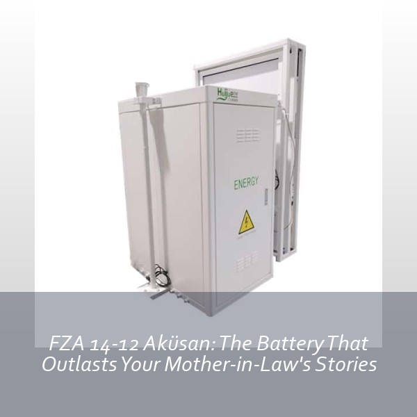 FZA 14-12 Aküsan: The Battery That Outlasts Your Mother-in-Law's Stories
